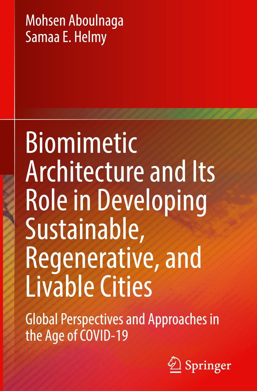 Cover: 9783031082917 | Biomimetic Architecture and Its Role in Developing Sustainable,...