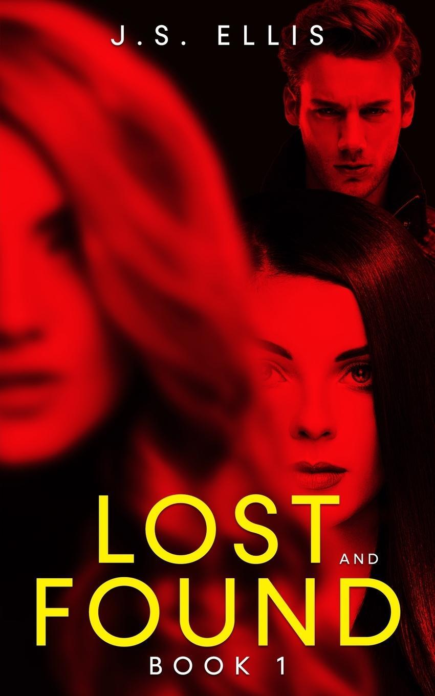 Cover: 9789995719876 | Lost and Found (Lost and Found book 1) | J. S. Ellis | Taschenbuch