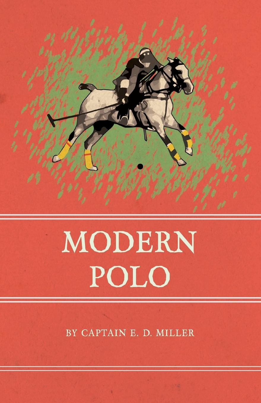 Cover: 9781473329058 | Modern Polo | Captain E. D. Miller | Taschenbuch | Paperback | 2016