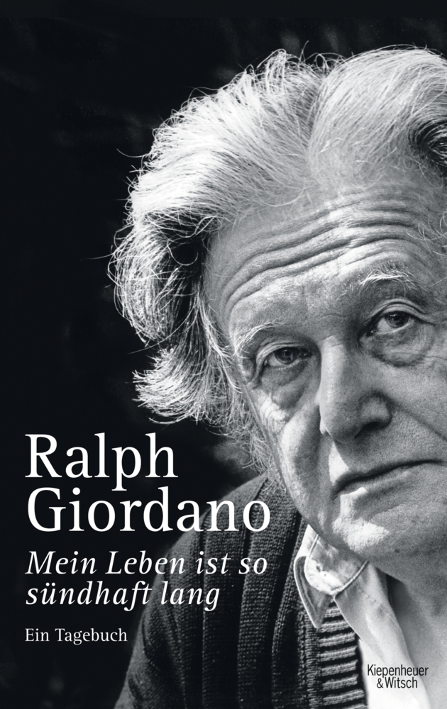 Cover: 9783462042405 | Mein Leben ist so sündhaft lang | Ein Tagebuch | Ralph Giordano | Buch