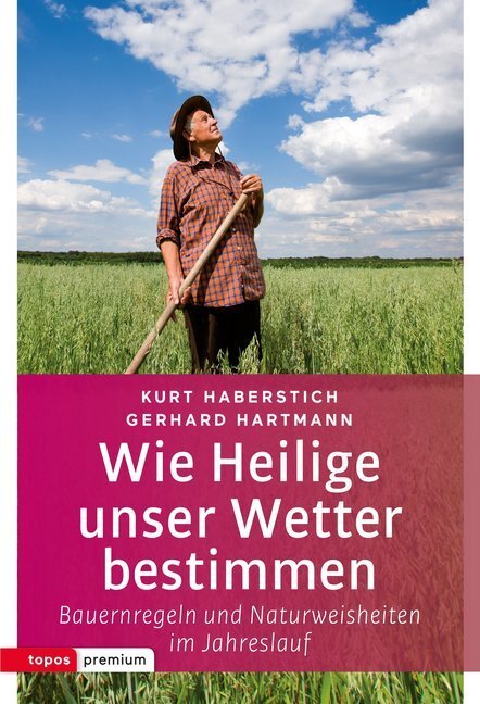 Cover: 9783836700405 | Wie Heilige unser Wetter bestimmen | Kurt Haberstich (u. a.) | Buch