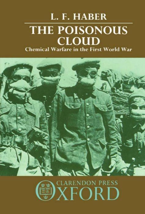 Cover: 9780198581420 | The Poisonous Cloud | Chemical Warfare in the First World War | Haber