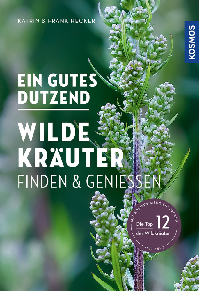 Cover: 9783440172414 | Ein gutes Dutzend wilde Kräuter | finden &amp; genießen | Hecker (u. a.)