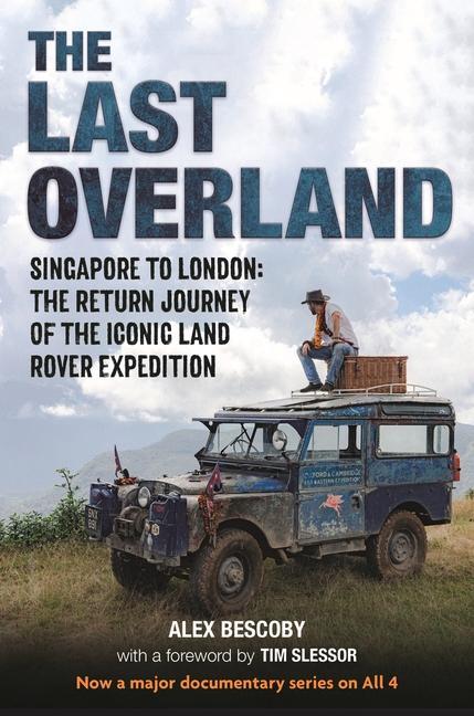Cover: 9781789294637 | The Last Overland | Alex Bescoby | Buch | Gebunden | Englisch | 2022