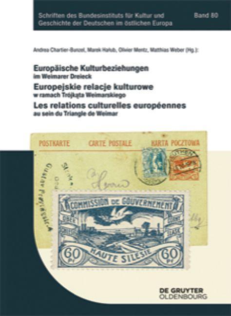 Cover: 9783110699753 | Europäische Kulturbeziehungen im Weimarer Dreieck | Taschenbuch | 2020