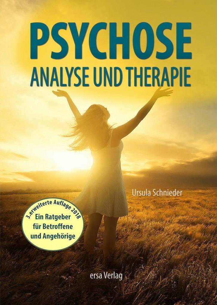 Cover: 9783981400731 | Psychose - Analyse und Therapie | Ursula Schnieder | Taschenbuch