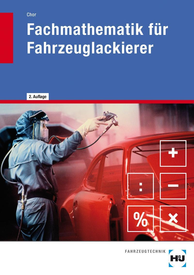 Cover: 9783778236109 | Fachmathematik für Fahrzeuglackierer | Klaus Chor | Taschenbuch | 2013