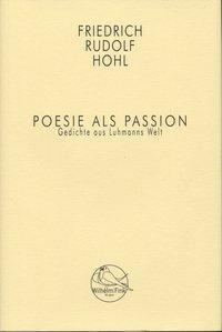 Cover: 9783770554027 | Poesie als Passion | Friedrich Rudolf Hohl | Buch | XVI | Deutsch