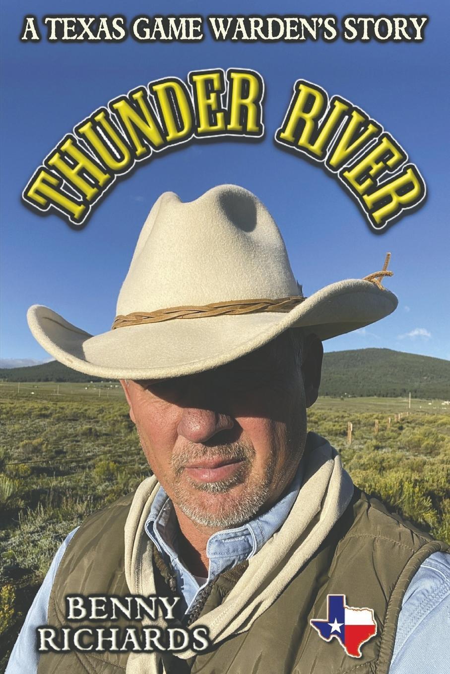 Cover: 9798218158262 | Thunder River | A Texas Game Warden's Story | Benny G Richards | Buch