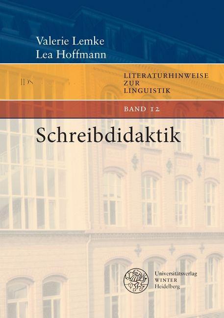 Cover: 9783825349516 | Schreibdidaktik | Valerie Lemke (u. a.) | Taschenbuch | Deutsch | 2022