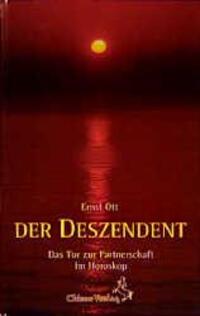 Cover: 9783925100437 | Der Deszendent | Das Tor zur Partnerschaft im Horoskop | Ernst Ott