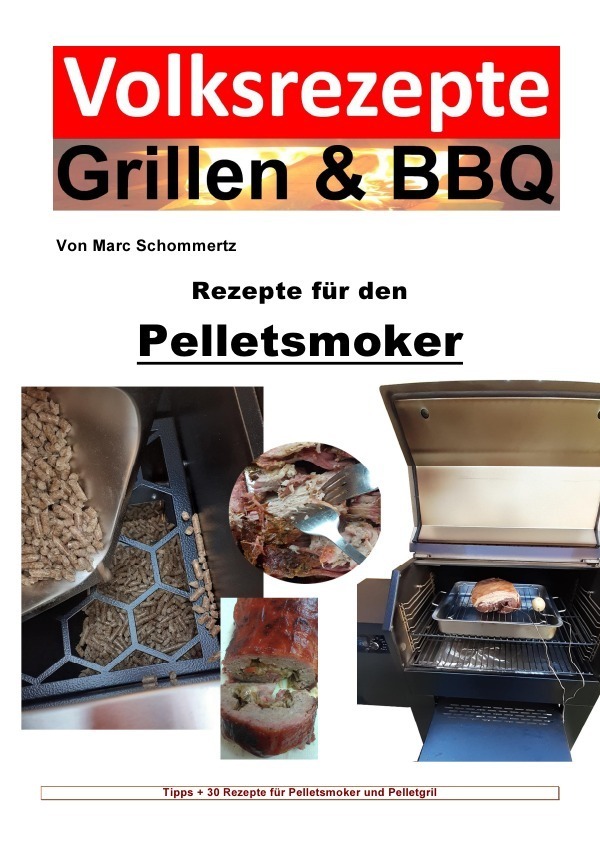 Cover: 9783756545766 | Volksrezepte Grillen & BBQ - Rezepte für den Pelletsmoker | Schommertz