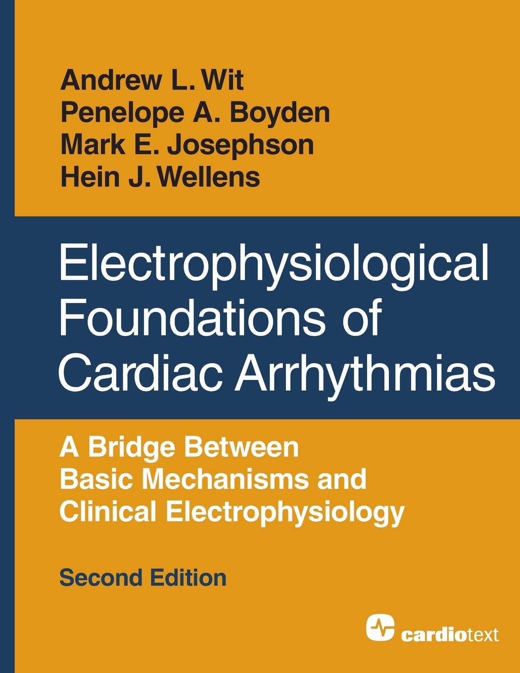 Cover: 9781942909422 | Electrophysiological Foundations of Cardiac Arrhythmias | Wit (u. a.)