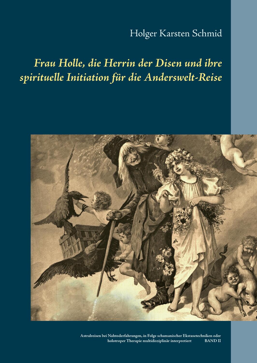 Cover: 9783740730291 | Frau Holle, die Herrin der Disen und ihre spirituelle Initiation...