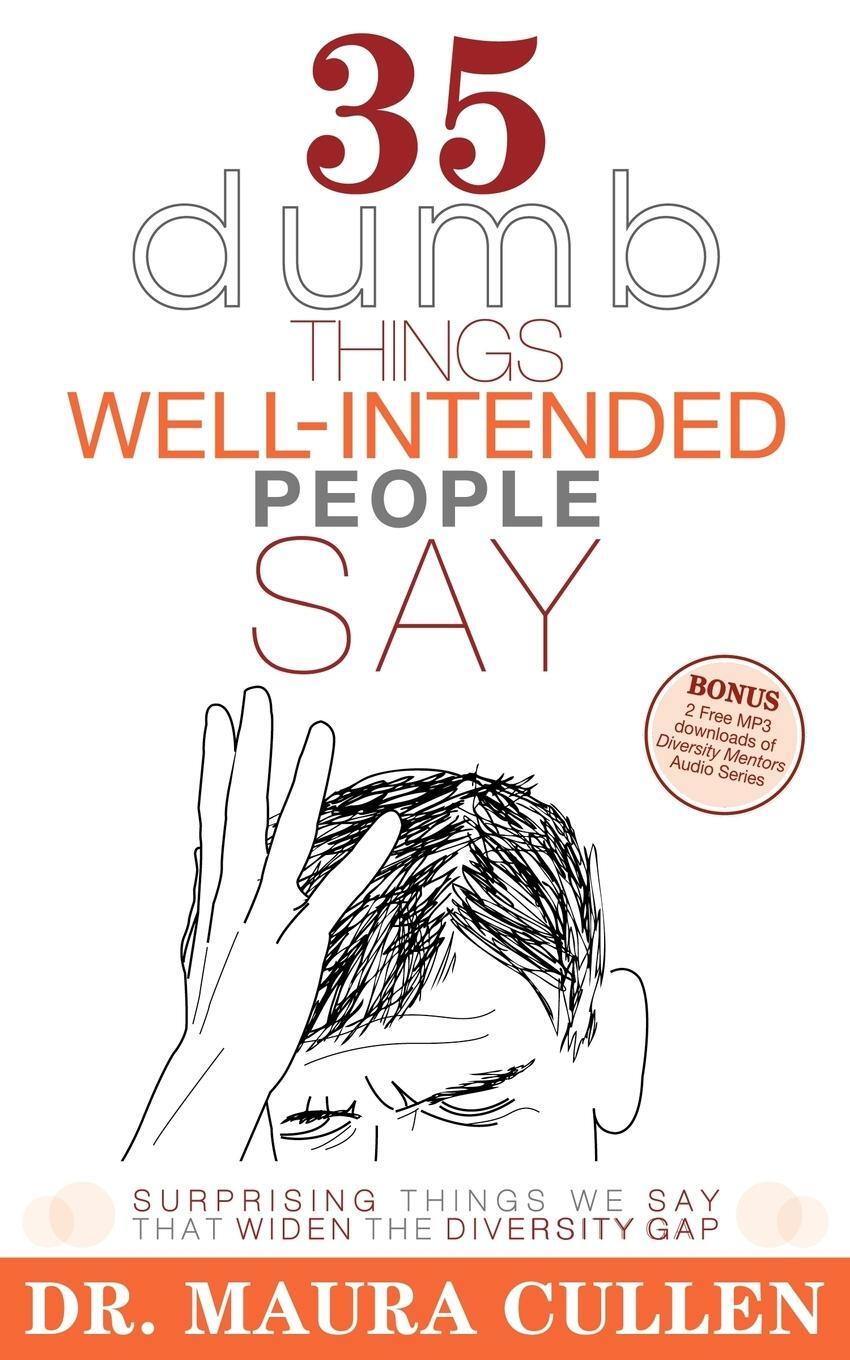 Cover: 9781600374913 | 35 Dumb Things Well-Intended People Say | Maura Cullen | Taschenbuch