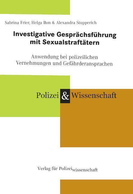 Cover: 9783866767263 | Investigative Gesprächsführung mit Sexual-Straftätern | Frier (u. a.)