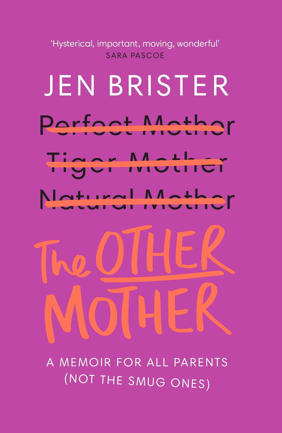 Cover: 9781784709747 | The Other Mother | a memoir for ALL parents (not the smug ones) | Buch