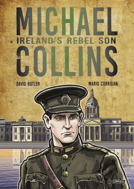 Cover: 9781788493192 | Michael Collins | Ireland's Rebel Son | David Butler (u. a.) | Buch