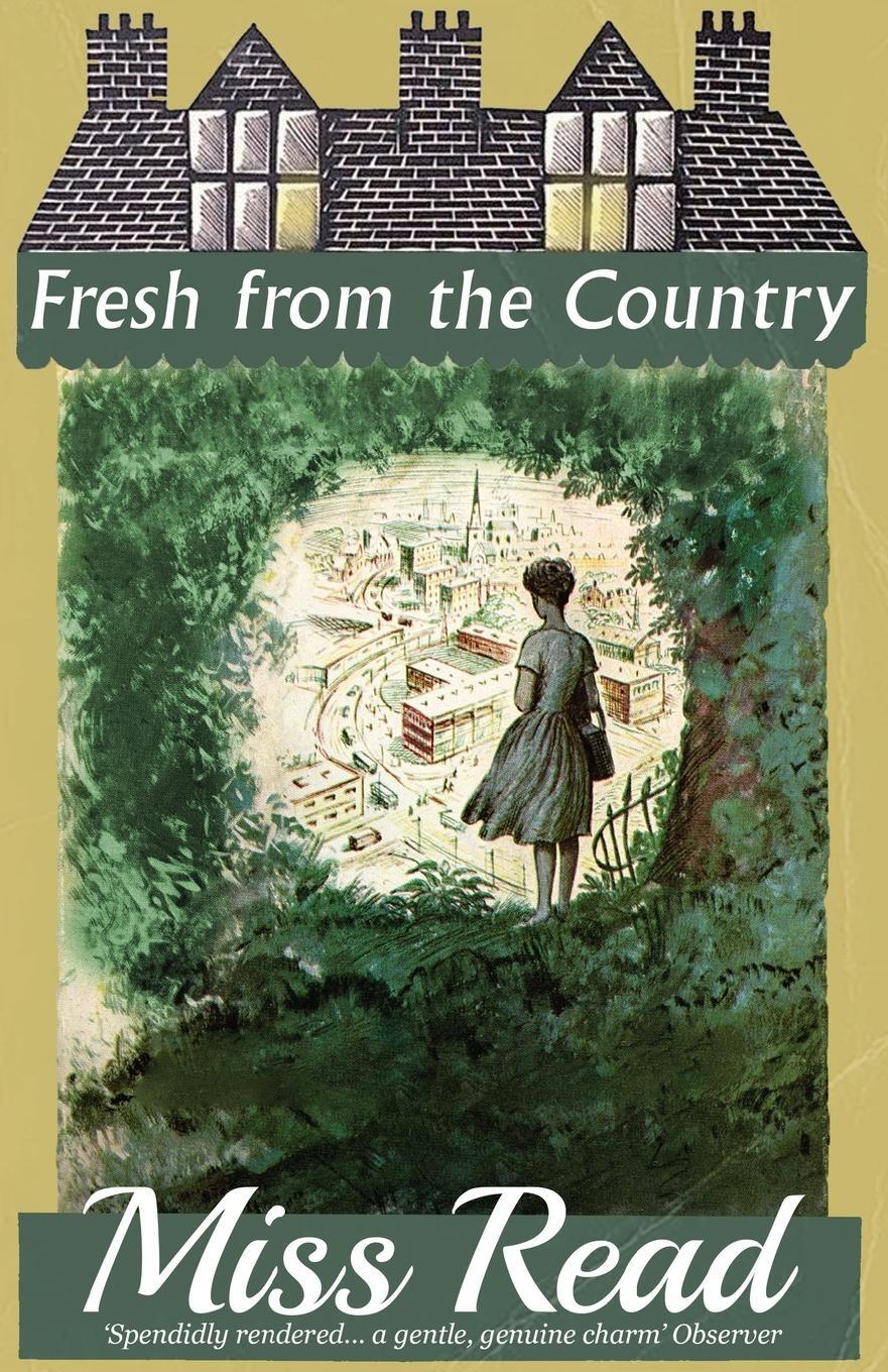 Cover: 9781913054694 | Fresh from the Country | Miss Read | Taschenbuch | Paperback | 2020