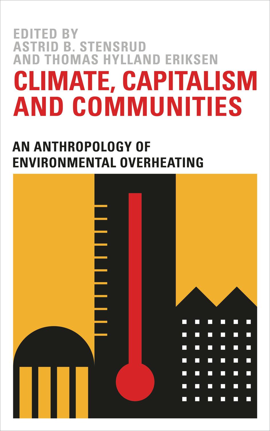 Cover: 9780745339566 | Climate, Capitalism and Communities | Astrid B. Stensrud (u. a.)