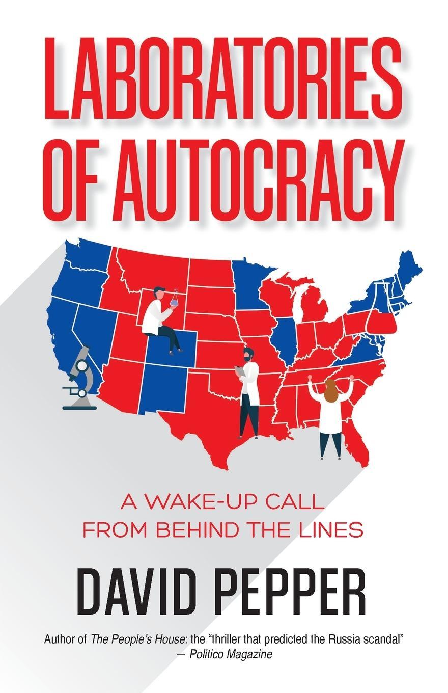 Cover: 9781662919572 | Laboratories of Autocracy | A Wake-Up Call from Behind the Lines
