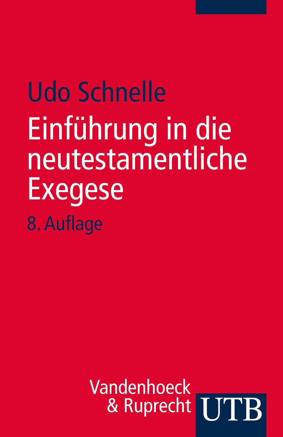 Cover: 9783825240677 | Einführung in die neutestamentliche Exegese | Udo Schnelle | Buch