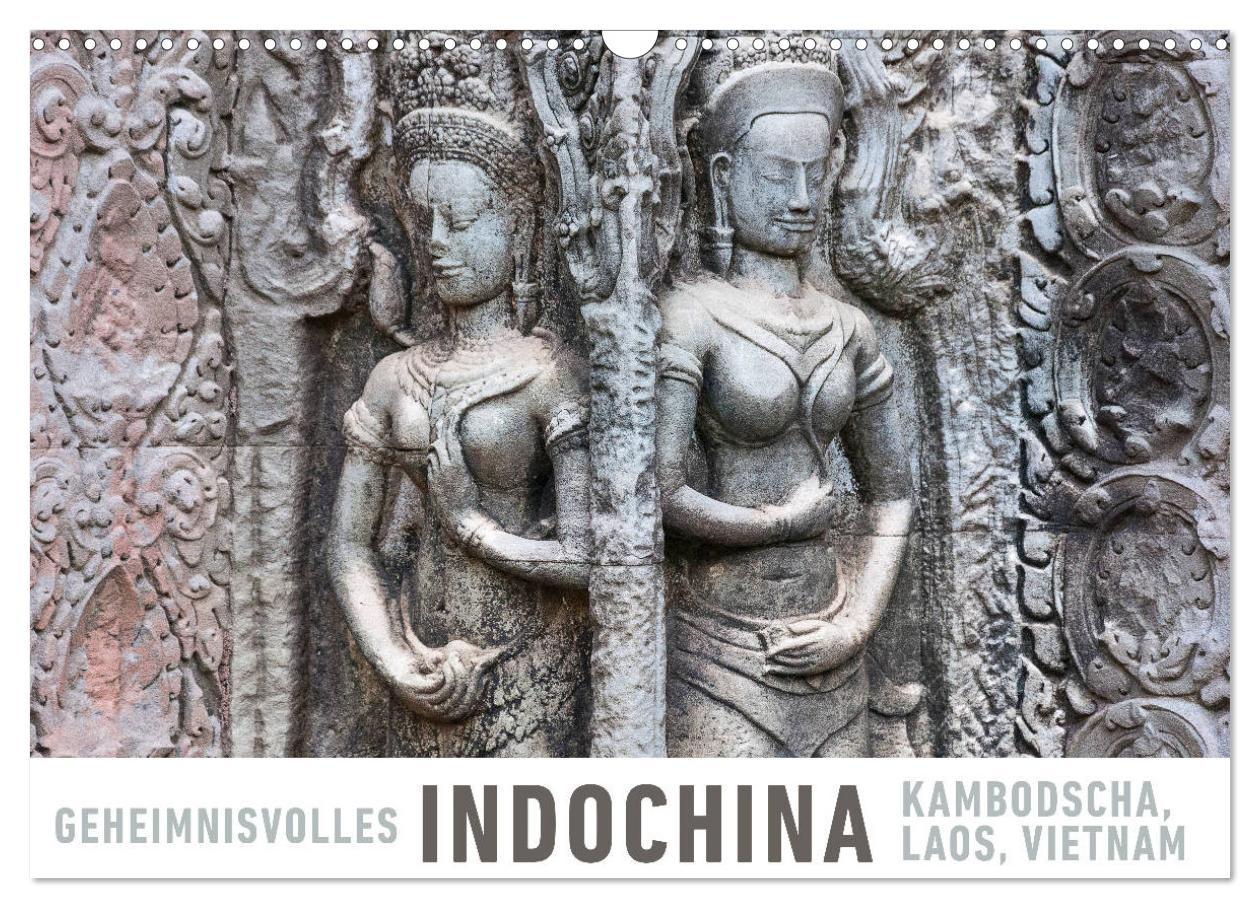 Cover: 9783435793907 | Geheimnisvolles Indochina Kambodscha, Laos, Vietnam (Wandkalender...