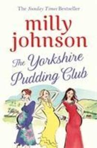 Cover: 9781471176296 | The Yorkshire Pudding Club | Milly Johnson | Taschenbuch | Englisch