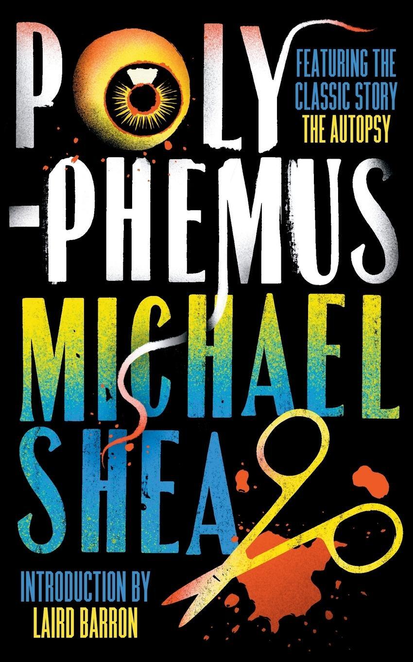 Cover: 9781960241085 | Polyphemus | Michael Shea | Taschenbuch | Paperback | Englisch | 2023
