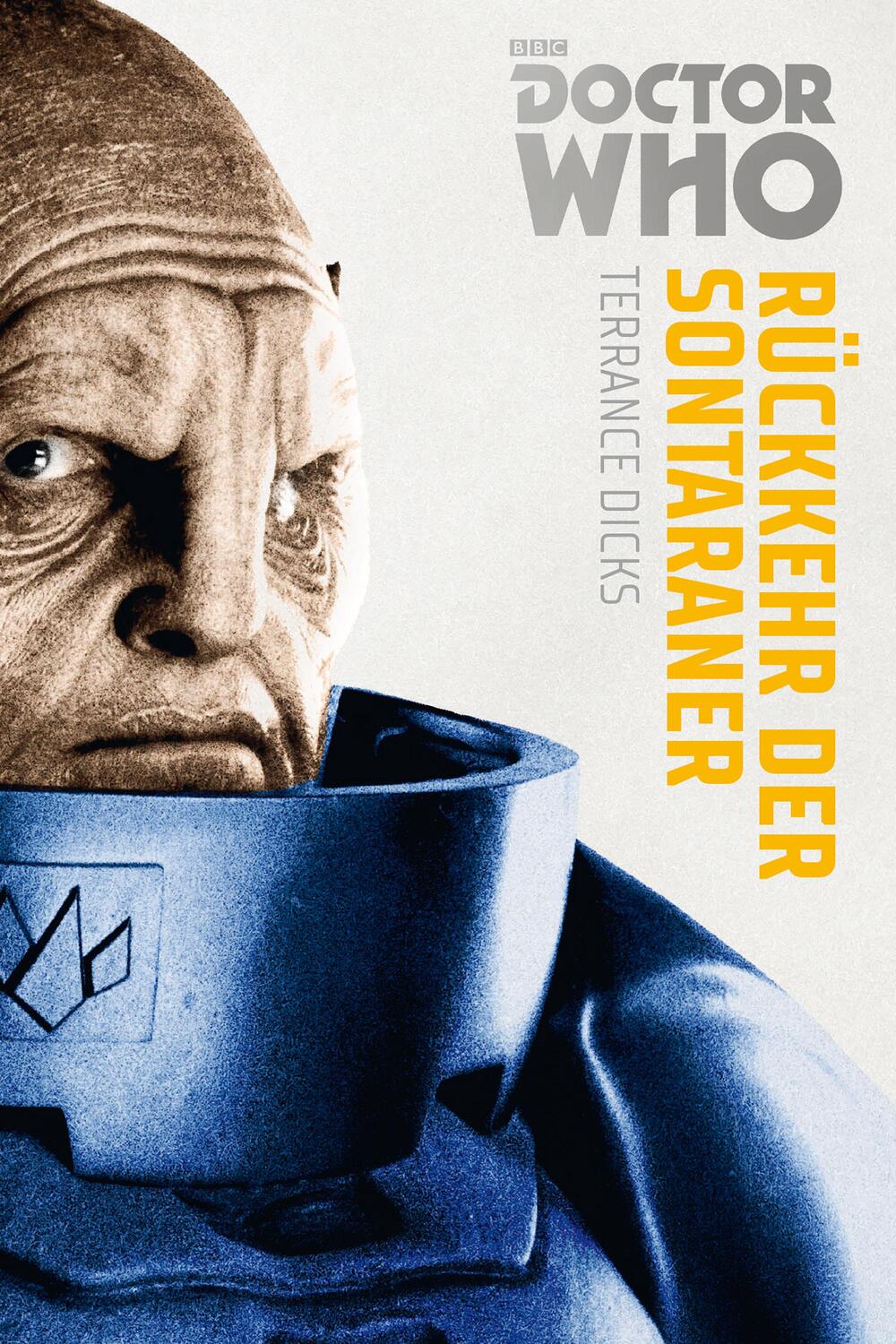 Cover: 9783966580205 | Doctor Who Monster-Edition 3: Rückkehr der Sontaraner | Terrance Dicks