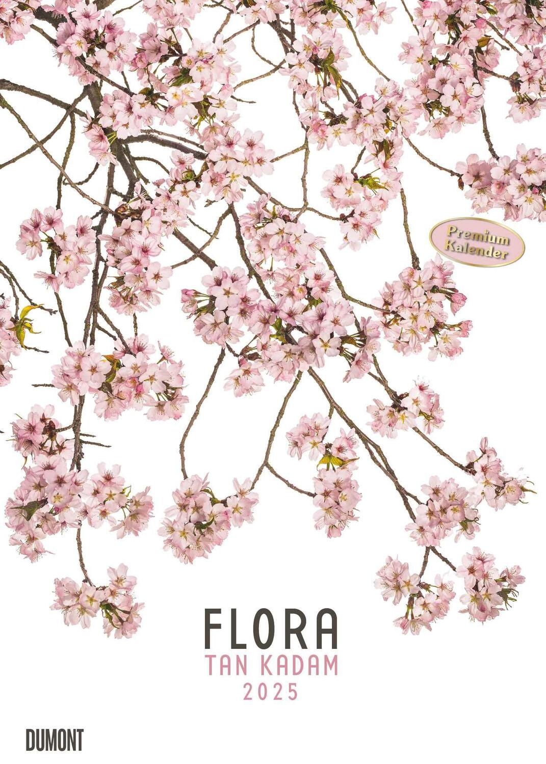 Cover: 4250809652894 | Flora 2025 - Blumen-Kalender von DUMONT- Foto-Kunst von Tan Kadam -...