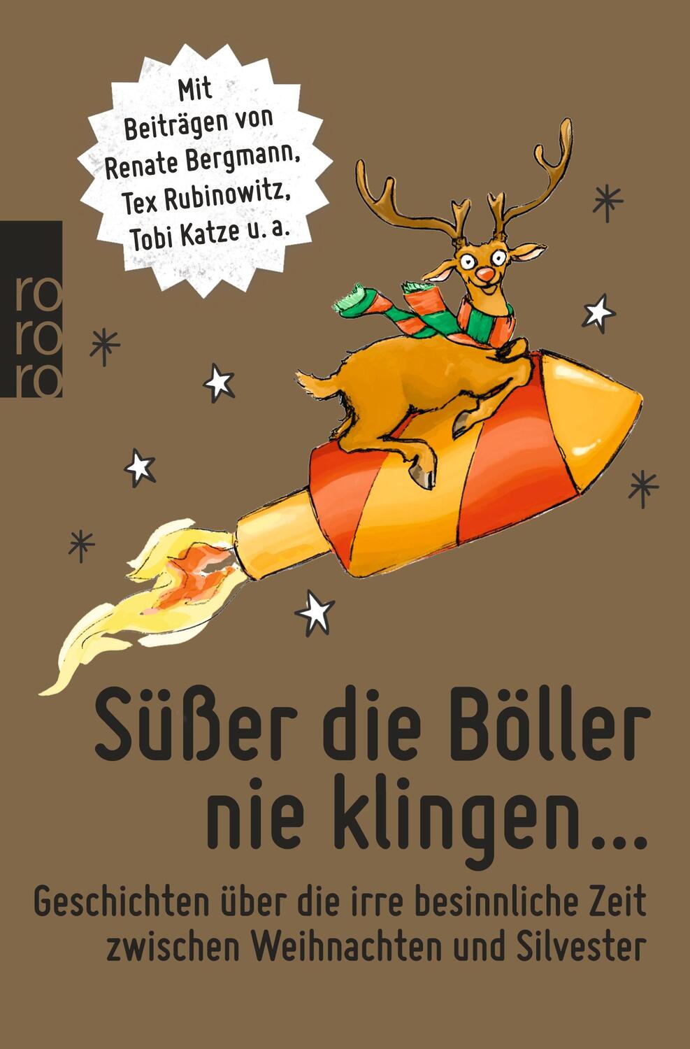 Cover: 9783499632334 | Süßer die Böller nie klingen ... | Renate Bergmann (u. a.) | Buch