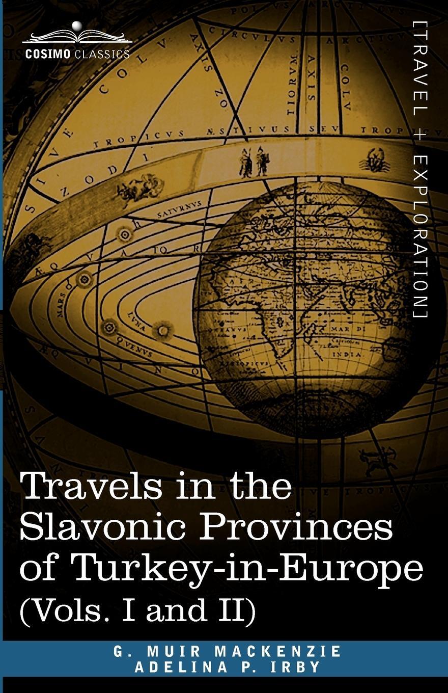 Cover: 9781616404055 | Travels in the Slavonic Provinces of Turkey-In-Europe (Vols. I and II)