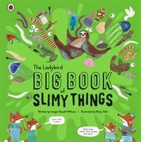 Cover: 9780241413623 | The Ladybird Big Book of Slimy Things | Imogen Russell Williams | Buch