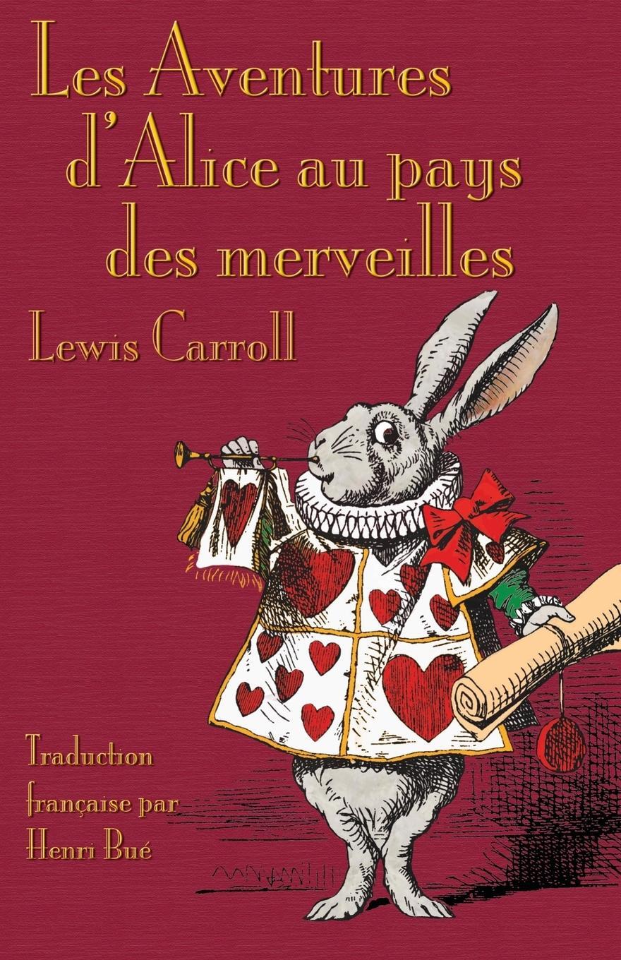 Cover: 9781782011316 | Les Aventures d'Alice au pays des merveilles | Lewis Carroll | Buch