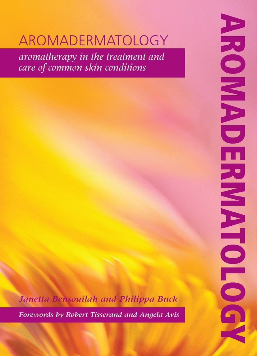 Cover: 9781857757750 | Aromadermatology | Janetta Bensouilah (u. a.) | Taschenbuch | Englisch