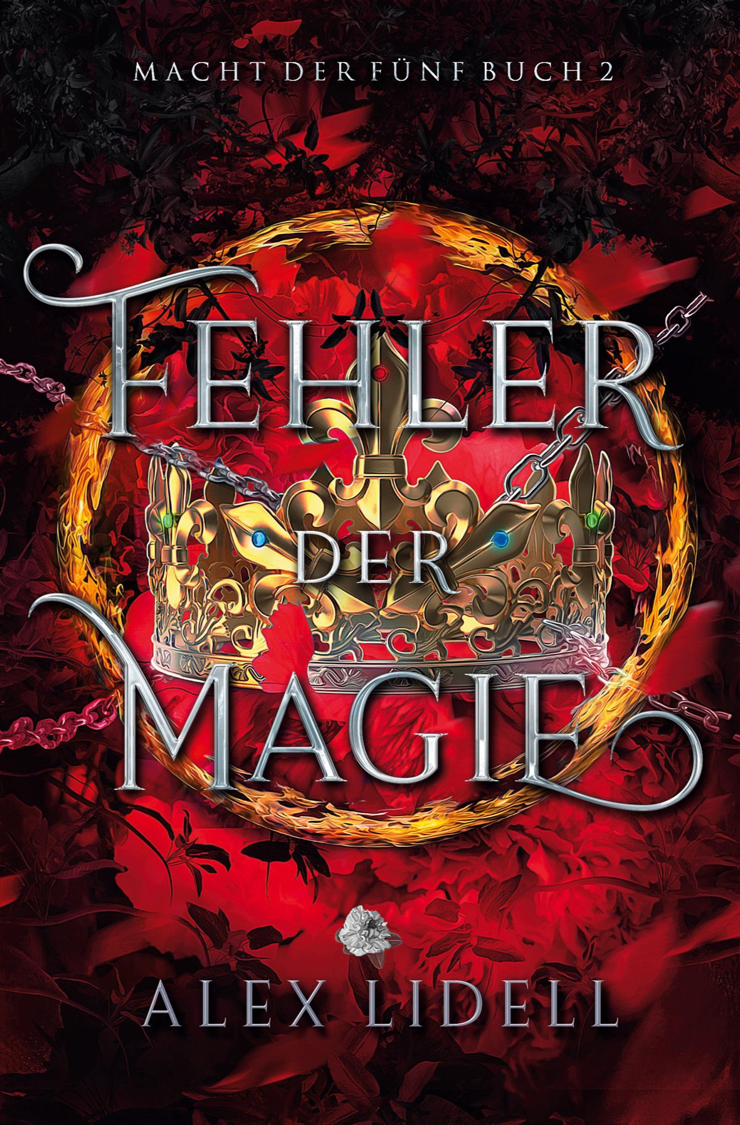 Cover: 9783754696033 | Fehler der Magie: Macht der Fünf Buch 2 | Alex Lidell | Taschenbuch