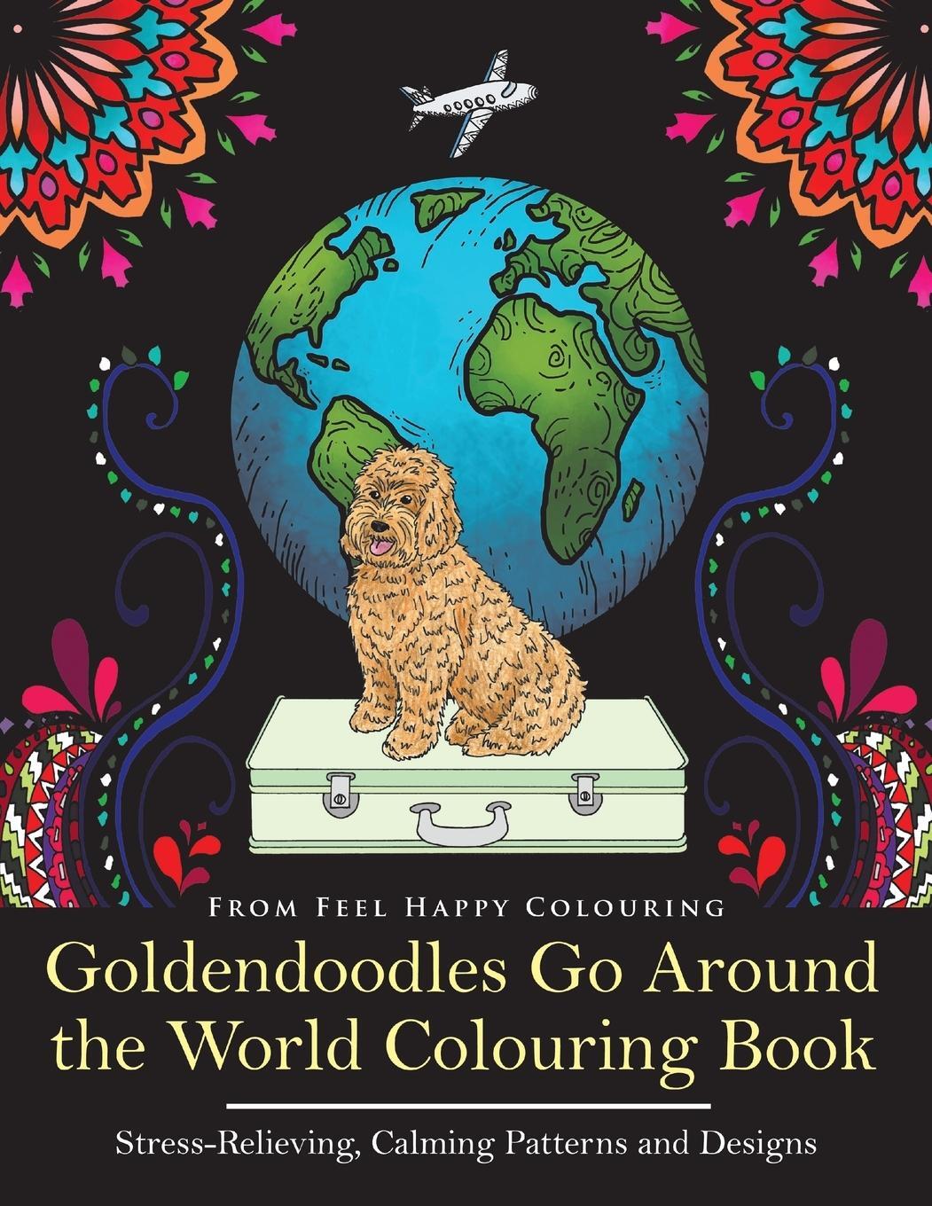 Cover: 9781910677223 | Goldendoodles Go Around the World Colouring Book | Colouring | Buch
