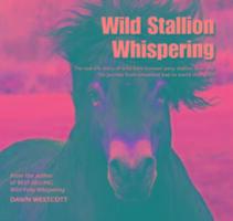 Cover: 9780857042934 | Westcott, D: Wild Stallion Whispering | Dawn Westcott | Buch | 2016