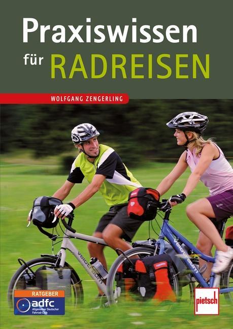 Cover: 9783613507623 | Praxiswissen für Radreisen | Wolfgang Zengerling | Taschenbuch | 2014
