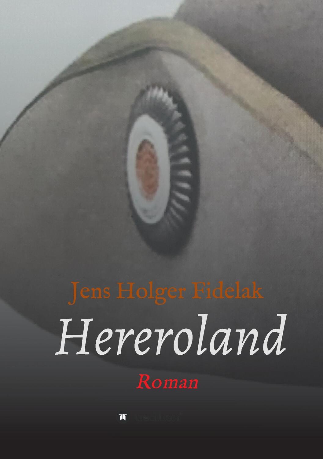 Cover: 9783743949034 | Hereroland | Jens Holger Fidelak | Taschenbuch | Paperback | Deutsch