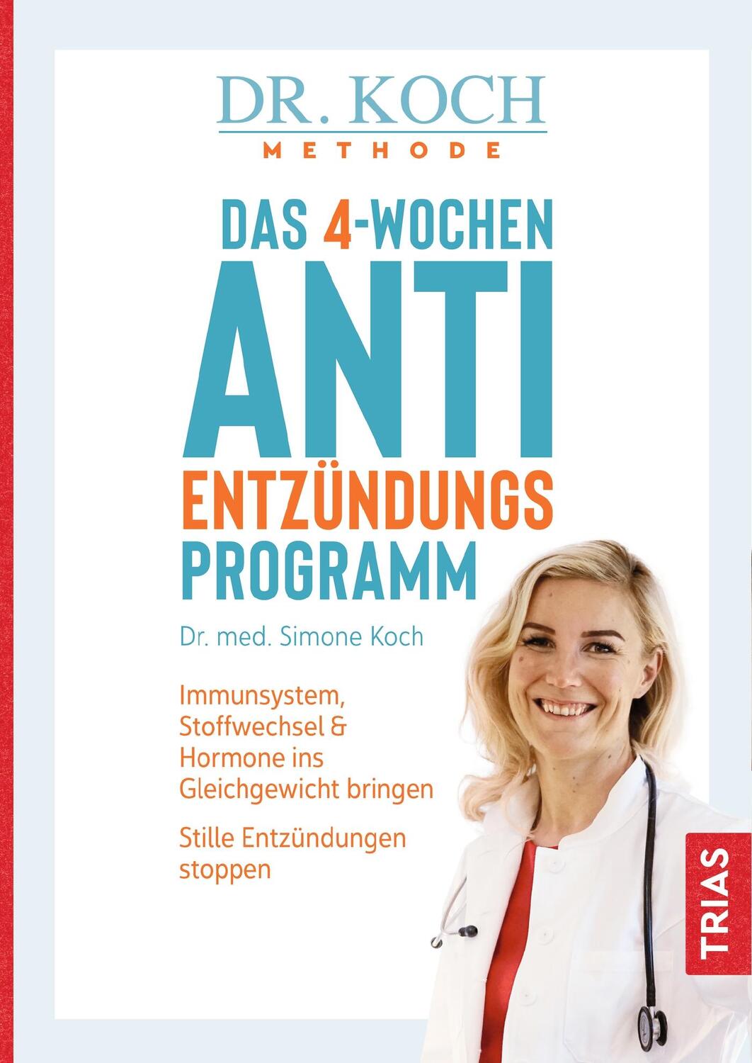Cover: 9783432113180 | Das 4-Wochen-Anti-Entzündungsprogramm | Simone Koch | Taschenbuch