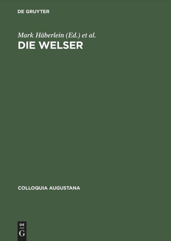 Cover: 9783050034126 | Die Welser | Johannes Burkhardt (u. a.) | Buch | 657 S. | Deutsch