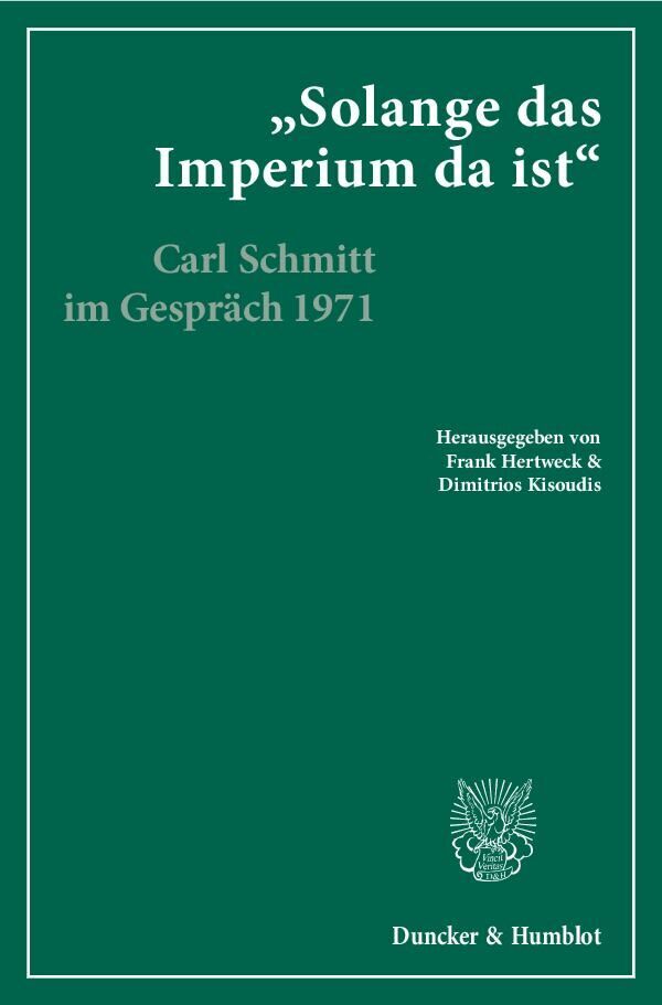 Cover: 9783428134526 | »Solange das Imperium da ist«. | Carl Schmitt (u. a.) | Taschenbuch