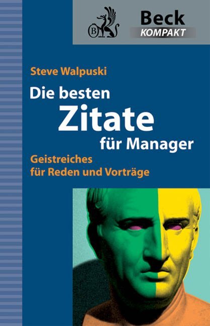 Cover: 9783406593543 | Die besten Zitate für Manager | Geistreiches für Reden und Vorträge