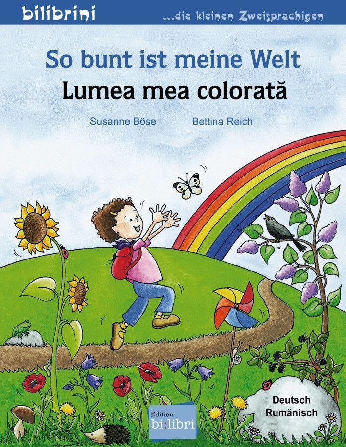 Cover: 9783196796018 | So bunt ist meine Welt. Kinderbuch Deutsch-Rumänisch | Susanne Böse