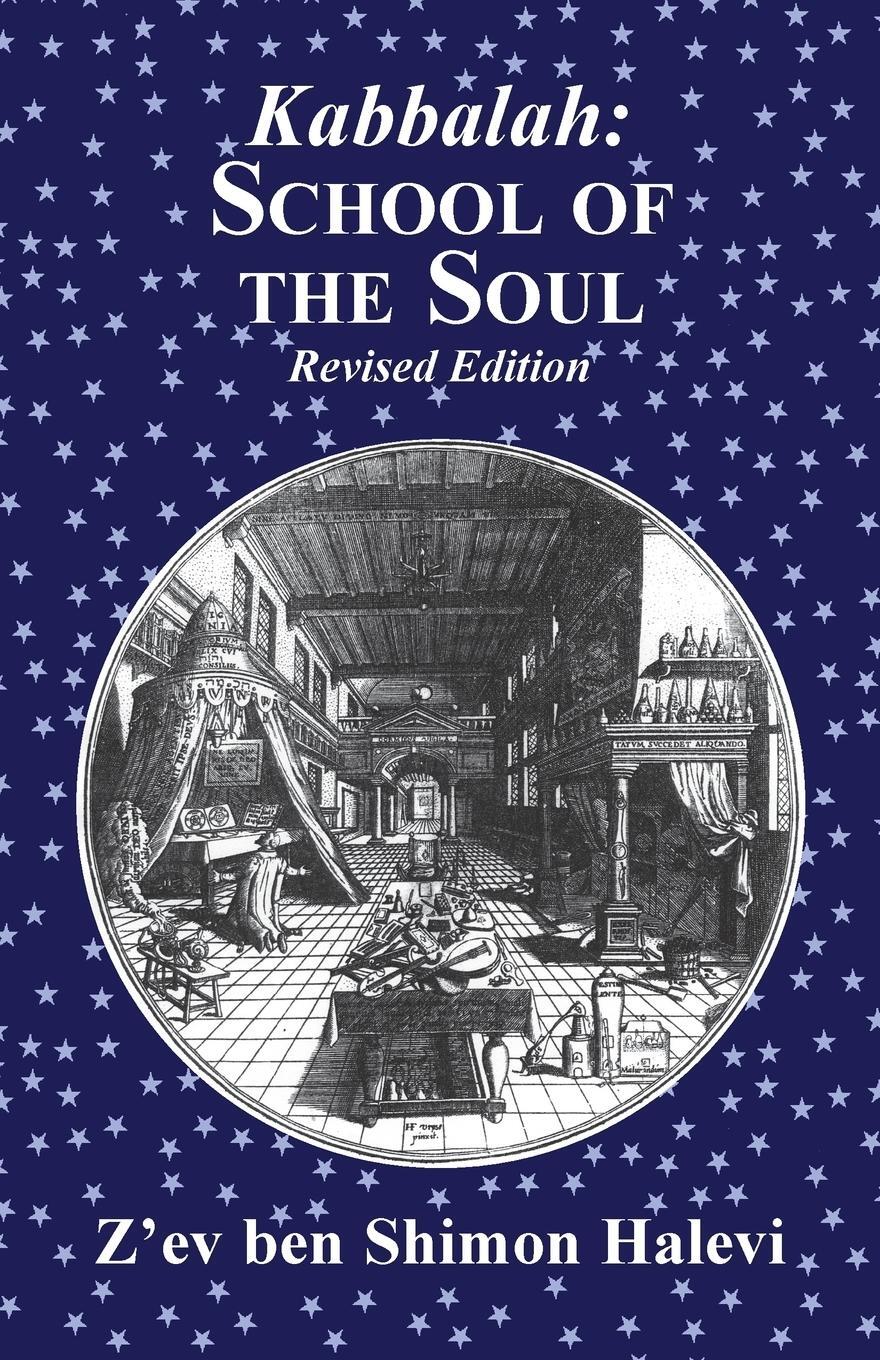 Cover: 9781909171398 | Kabbalah | School of the Soul | Z'Ev Ben Shimon Halevi | Taschenbuch