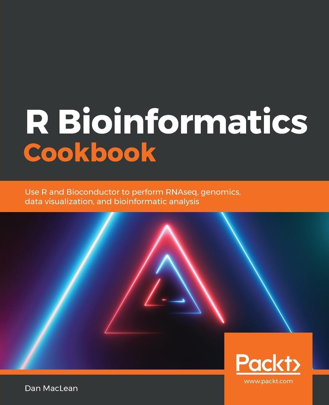Cover: 9781789950694 | R Bioinformatics Cookbook | Dan Maclean | Taschenbuch | Paperback