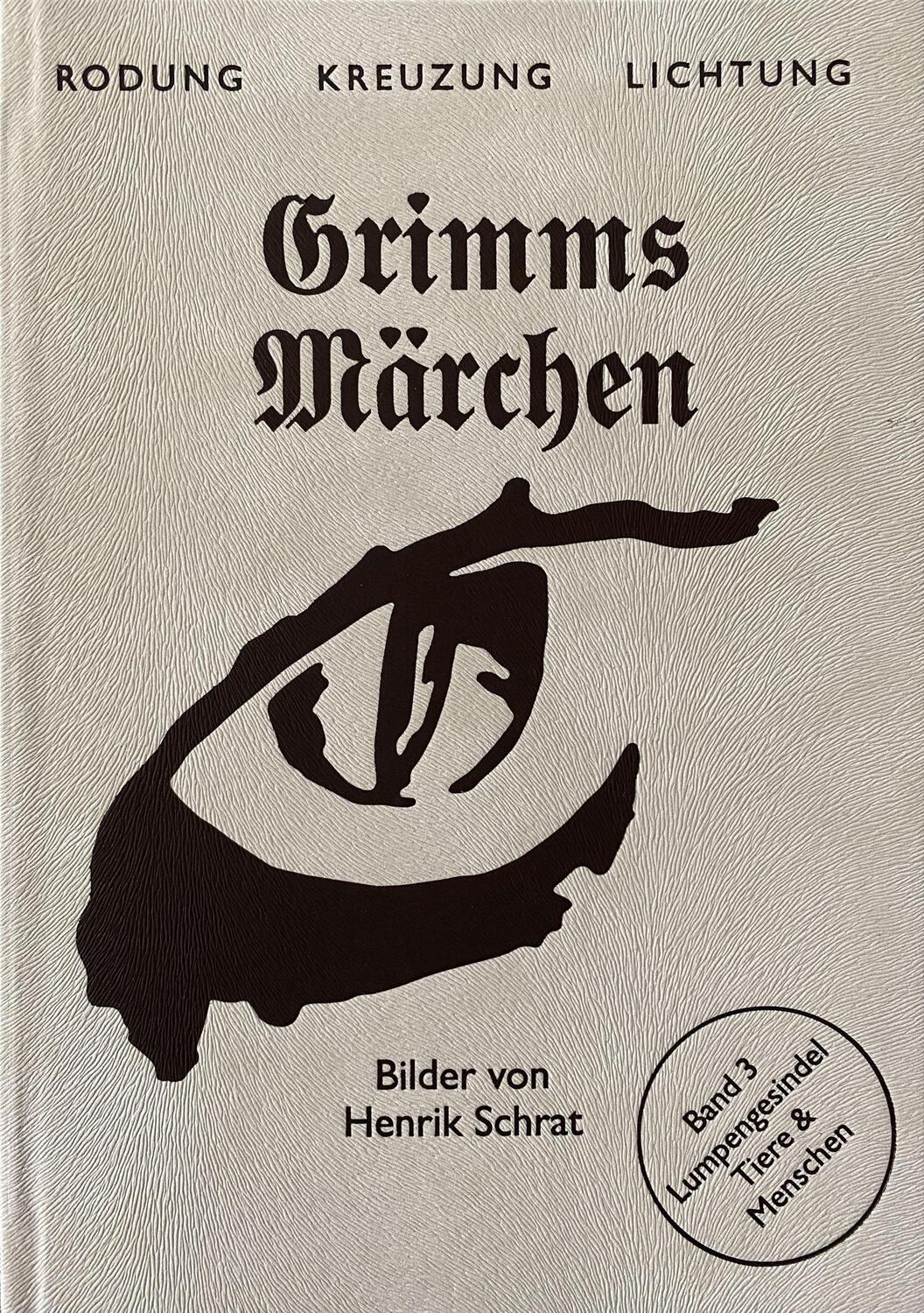 Cover: 9783864852480 | Grimms Märchen Band 3: Lumpengesindel | Tiere & Menschen | Buch | 2022