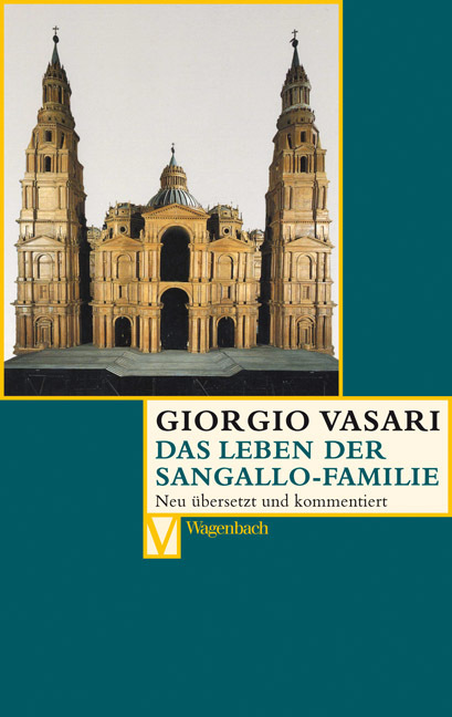 Cover: 9783803150486 | Das Leben der Sangallo-Familie | Giorgio Vasari | Taschenbuch | 2010